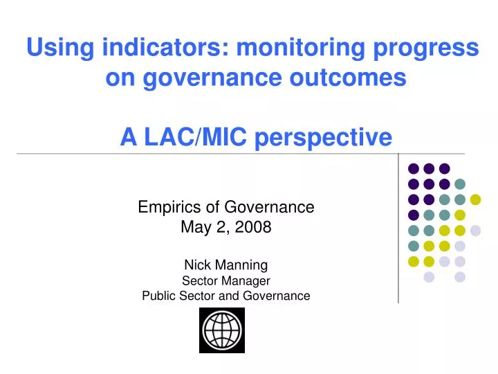 empirics of governance may 2 2008 nick manning sector manager public sector and governance