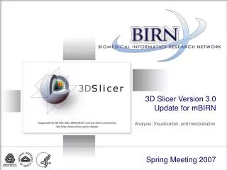 3D Slicer Version 3.0 Update for mBIRN