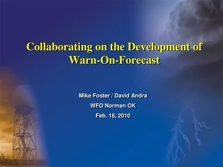 collaborating on the development of warn on forecast