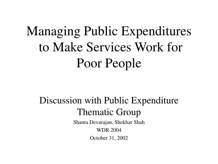 managing public expenditures to make services work for poor people