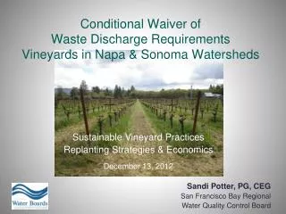 Conditional Waiver of Waste Discharge Requirements Vineyards in Napa &amp; Sonoma Watersheds
