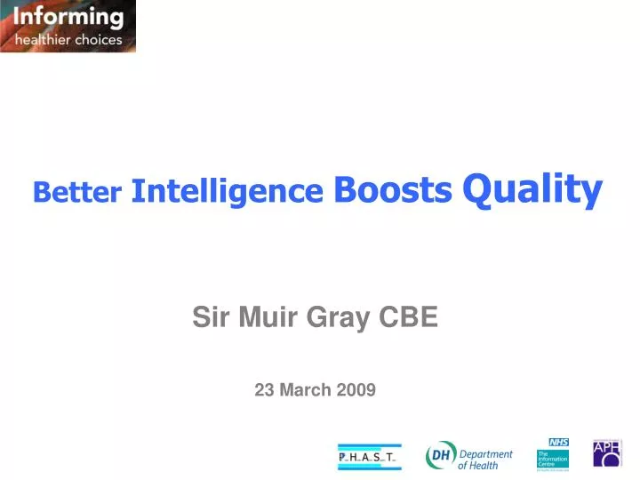 better intelligence boosts quality
