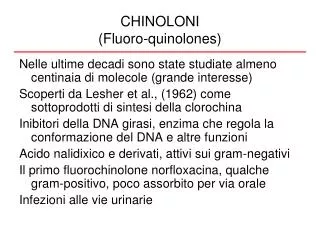 CHINOLONI (Fluoro-quinolones)
