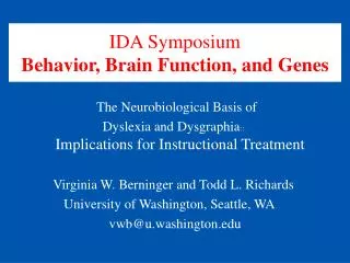 IDA Symposium Behavior, Brain Function, and Genes