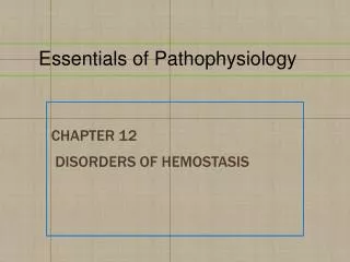 Chapter 12 Disorders of Hemostasis