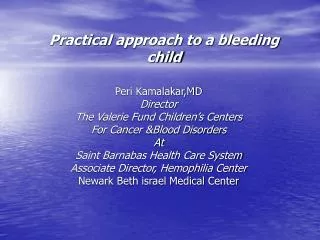 Practical approach to a bleeding child