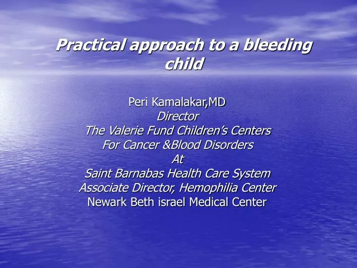 practical approach to a bleeding child