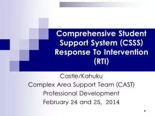 Comprehensive Student Support System (CSSS) Response To Intervention (RTI)