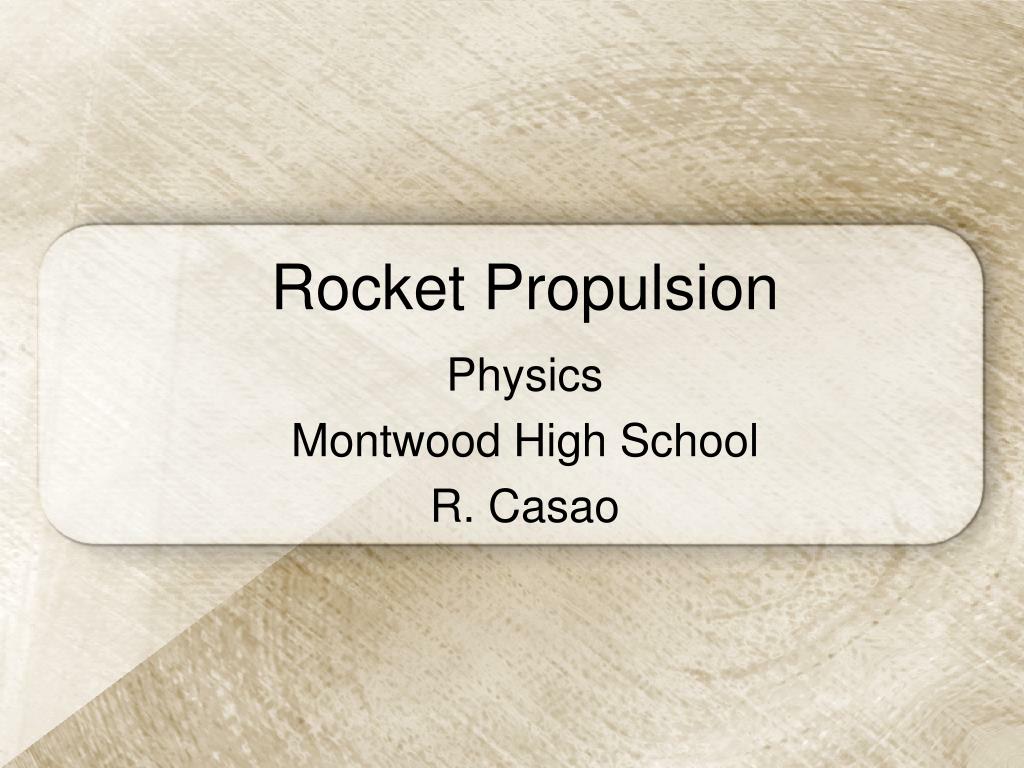 PPT - Rocket Propulsion PowerPoint Presentation, free download - ID:6608629