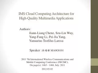 IMS Cloud Computing Architecture for High-Quality Multimedia Applications