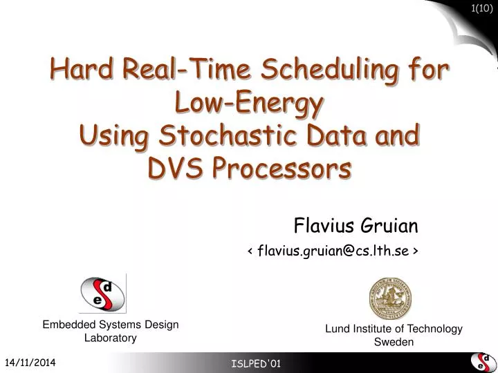 hard real time scheduling for low energy using stochastic data and dvs processors