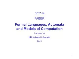 CDT314 FABER Formal Languages, Automata and Models of Computation Lecture 10