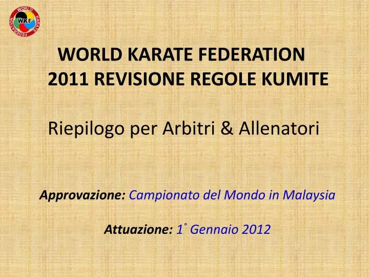 world karate federation 2011 revisione regole kumite riepilogo per arbitri allenatori