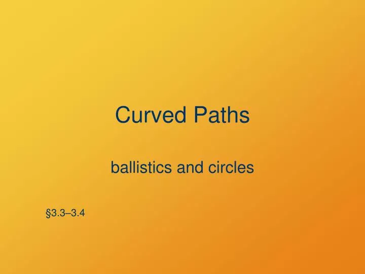curved paths