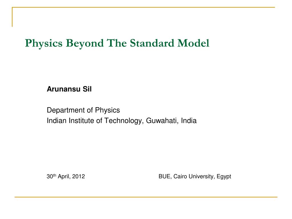 PPT - Physics Beyond The Standard Model PowerPoint Presentation, free ...