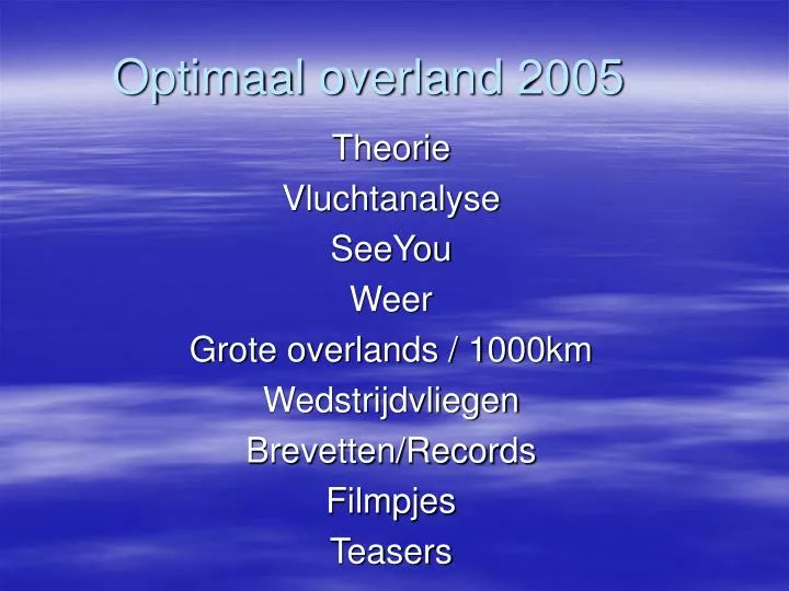 optimaal overland 2005