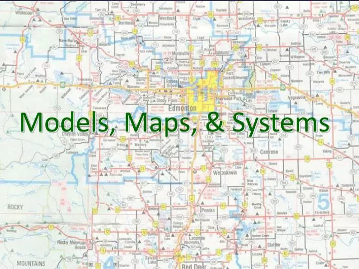 models maps systems