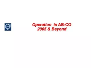 Operation in AB-CO 2005 &amp; Beyond