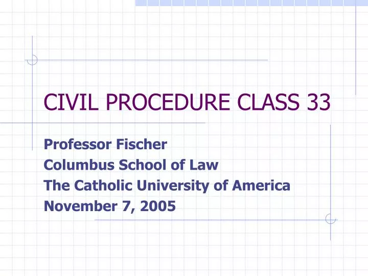 civil procedure class 33