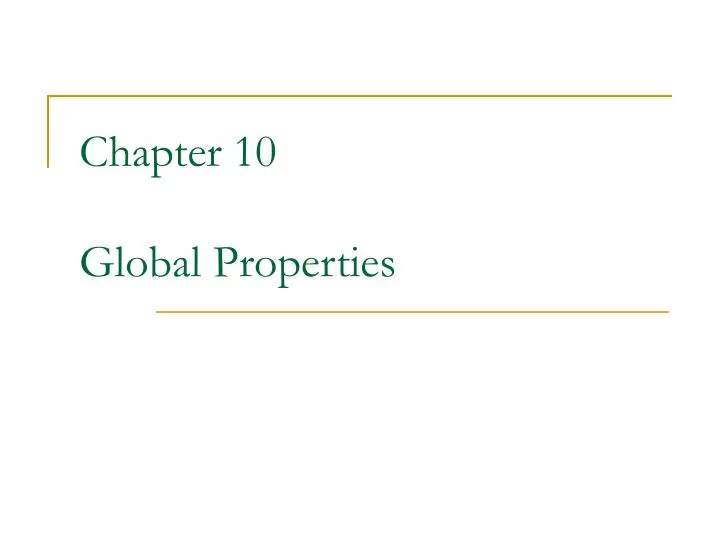 chapter 10 global properties