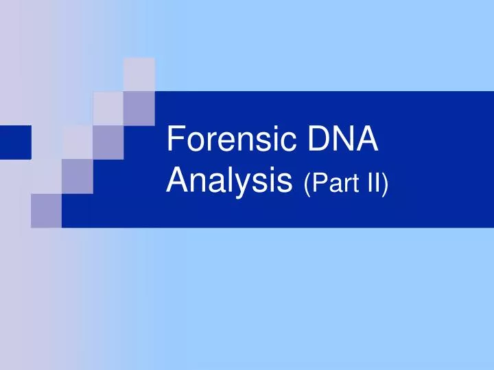 forensic dna analysis part ii
