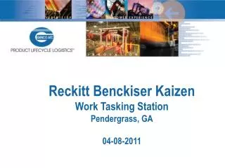 Reckitt Benckiser Kaizen Work Tasking Station Pendergrass, GA 04-08-2011