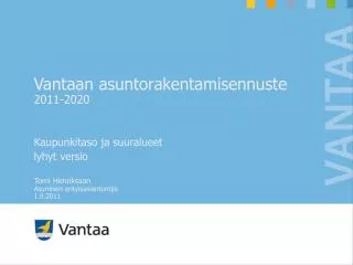 vantaan asuntorakentamisennuste 2011 2020