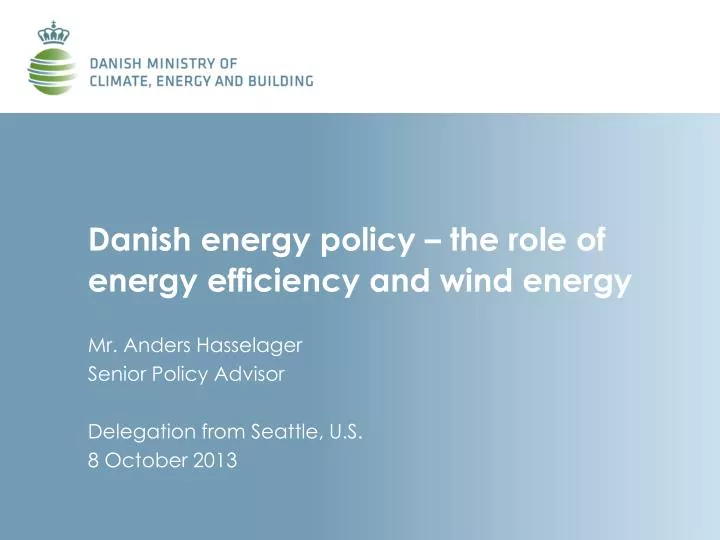 danish energy policy the role of energy efficiency and wind energy