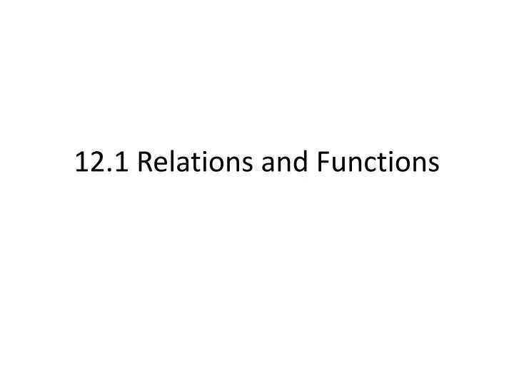 12 1 relations and functions