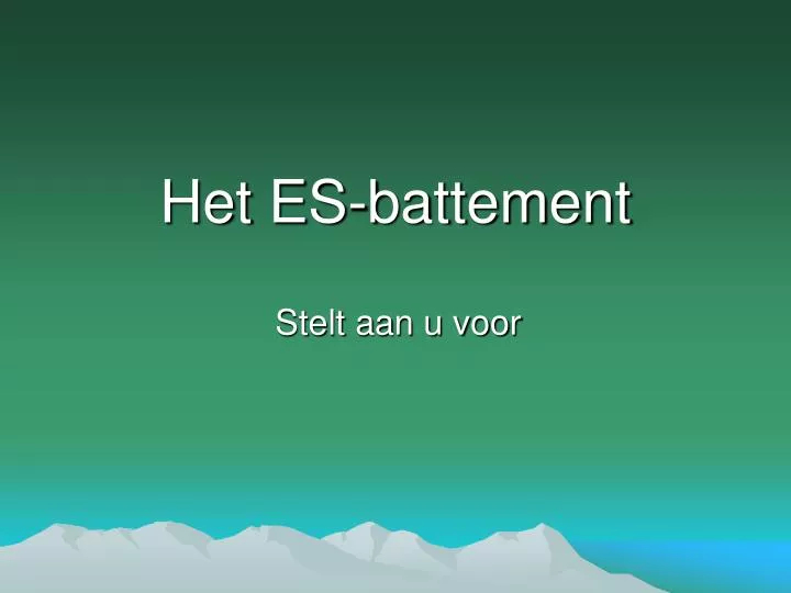 het es battement