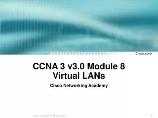 CCNA 3 v3.0 Module 8 Virtual LANs