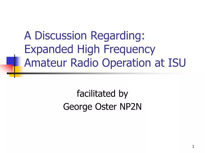 a discussion regarding expanded high frequency amateur radio operation at isu
