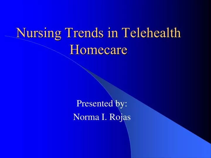 nursing trends in telehealth homecare