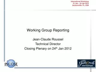 Working Group Reporting
