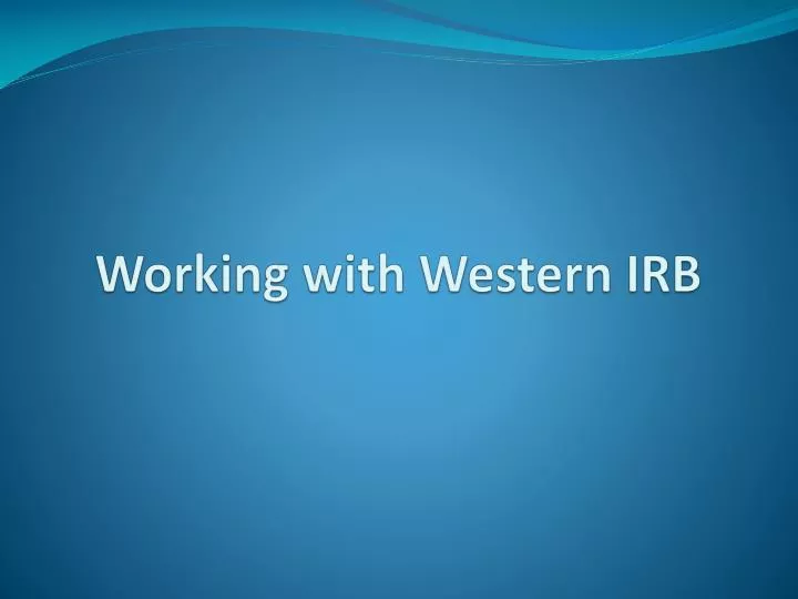 working with western irb