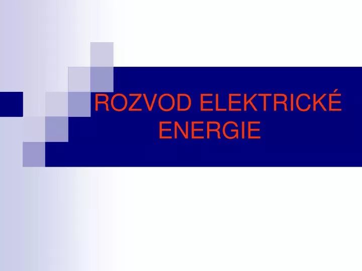 rozvod elektrick energie