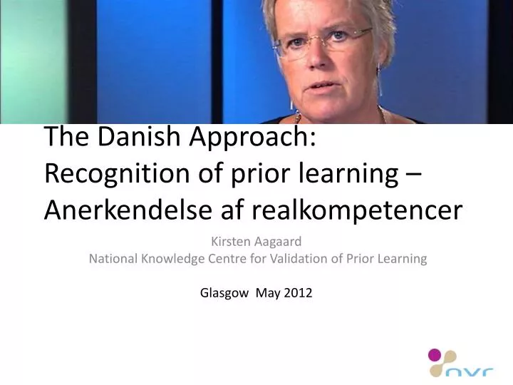 the danish approach recognition of prior learning anerkendelse af realkompetencer