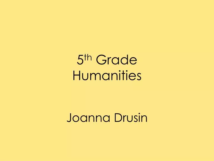 5 th grade humanities