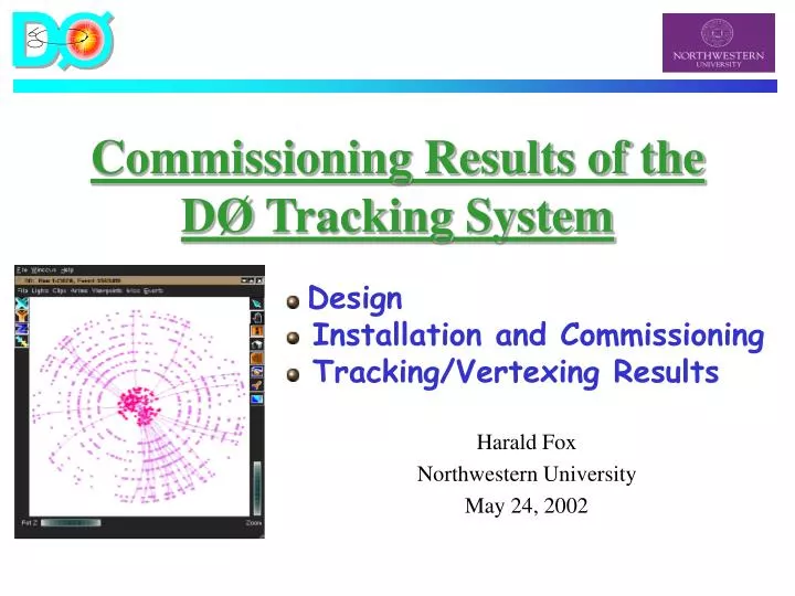 commissioning results of the d tracking system