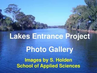 Lakes Entrance Project Photo Gallery