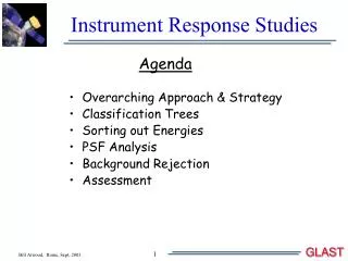 Instrument Response Studies