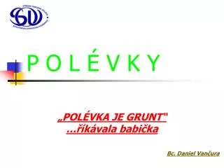 p o l v k y