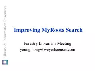 Improving MyRoots Search