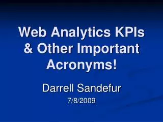 Web Analytics KPIs &amp; Other Important Acronyms!