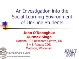 An Investigation into the Social Learning Environment of On-Line Students