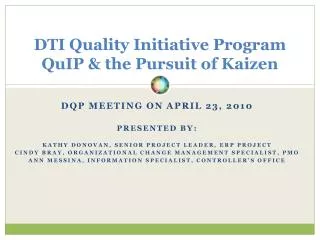 DTI Quality Initiative Program QuIP &amp; the Pursuit of Kaizen