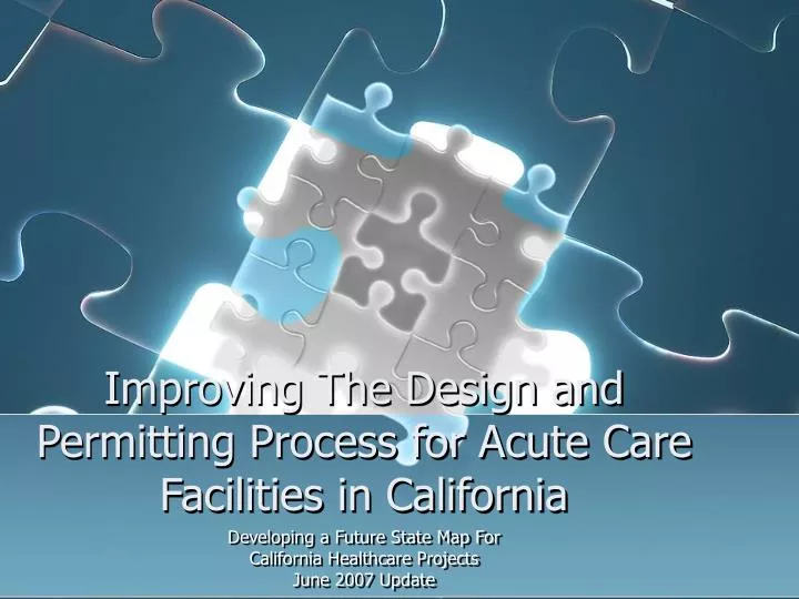 improving the design and permitting process for acute care facilities in california