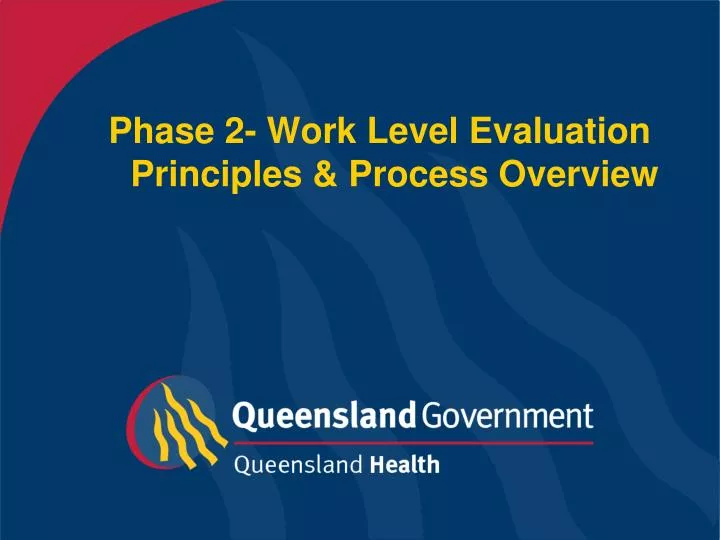 phase 2 work level evaluation principles process overview