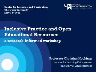Professor Christine Hockings Institute for Learning Enhancement University of Wolverhampton