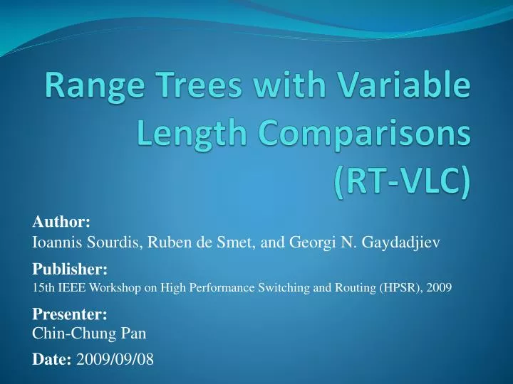 range trees with variable length comparisons rt vlc